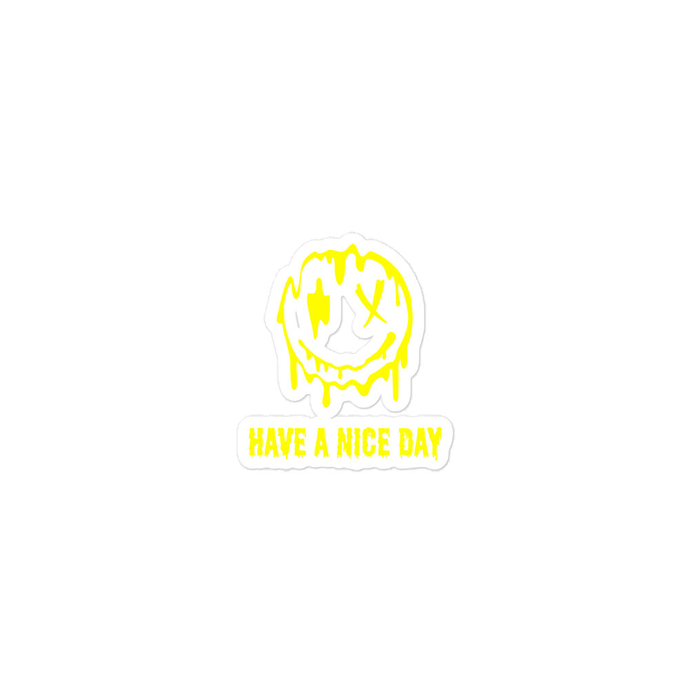 "Have A Nice Day" Bubble-free Sticker