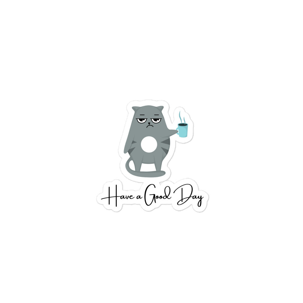 "Good Day Cat" Bubble-free Sticker