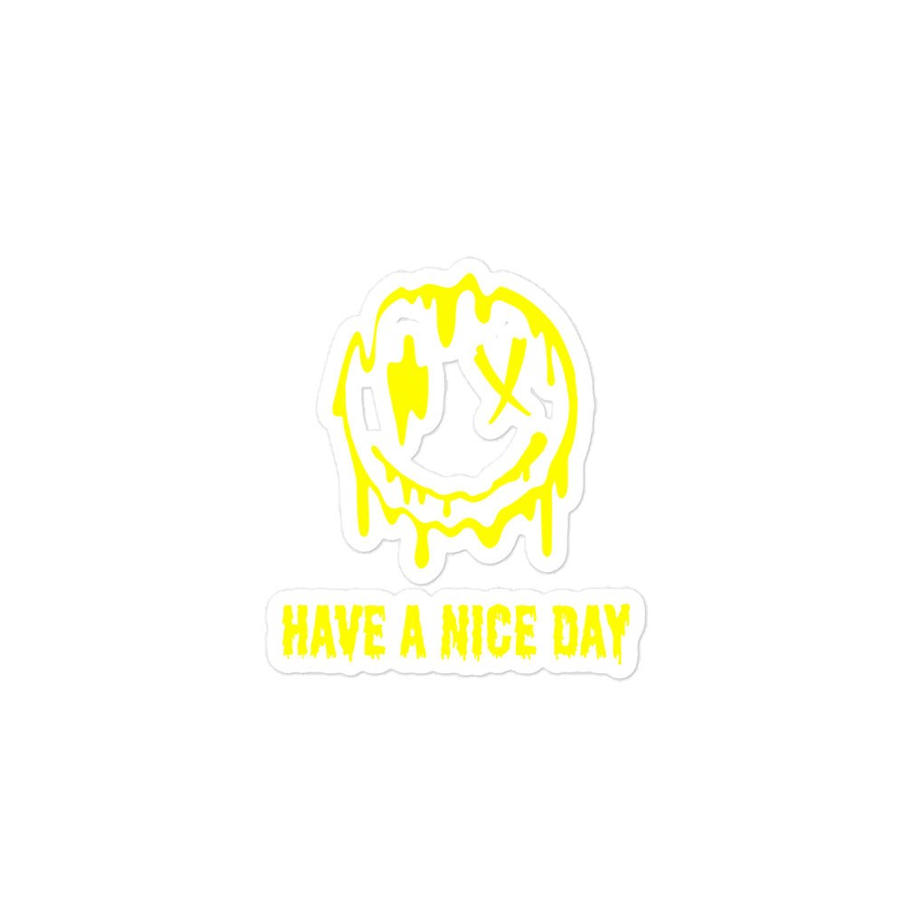 "Have A Nice Day" Bubble-free Sticker