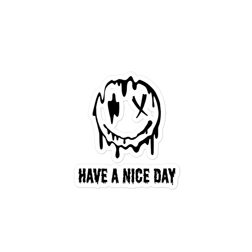"Have A Nice Day" Bubble-free Sticker