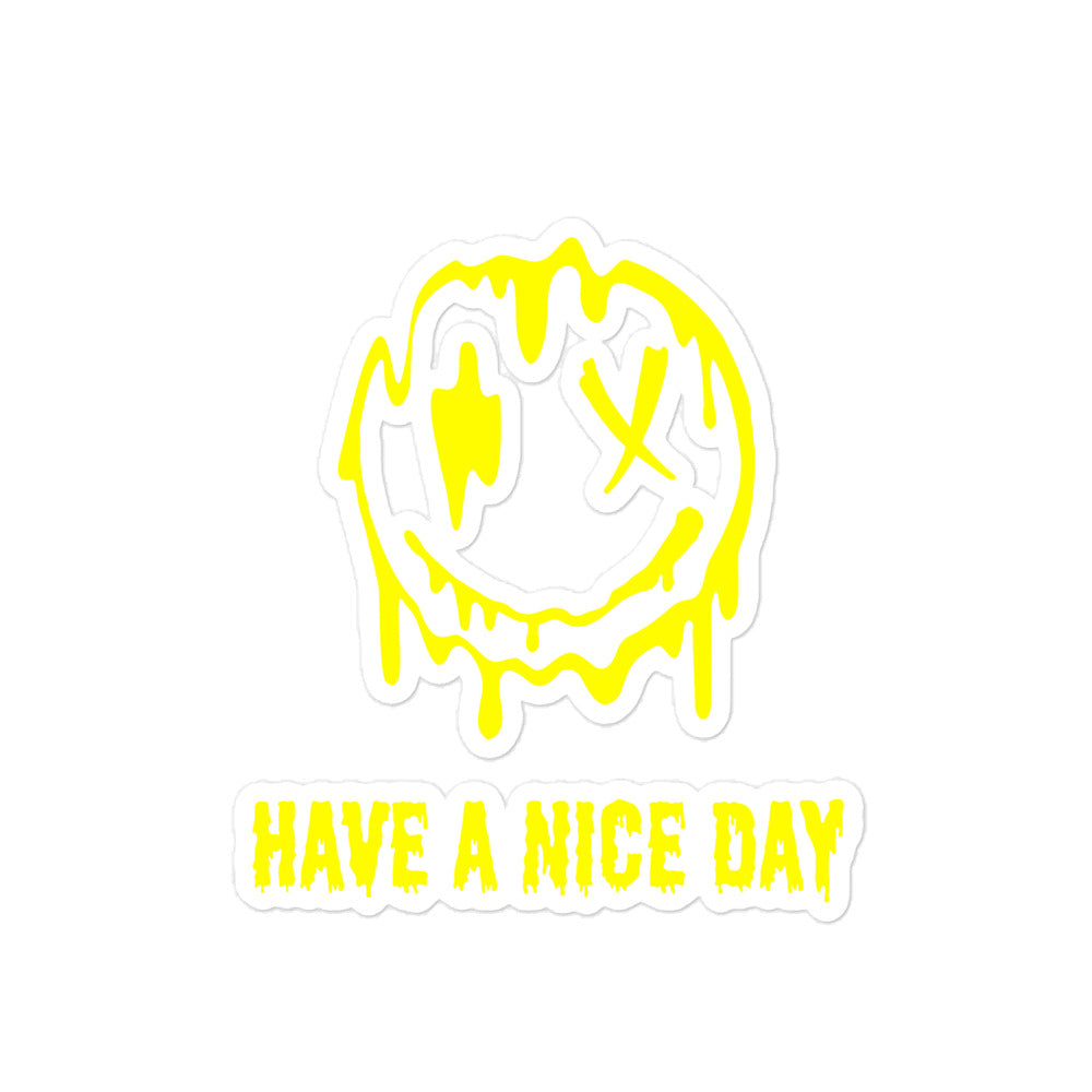 "Have A Nice Day" Bubble-free Sticker