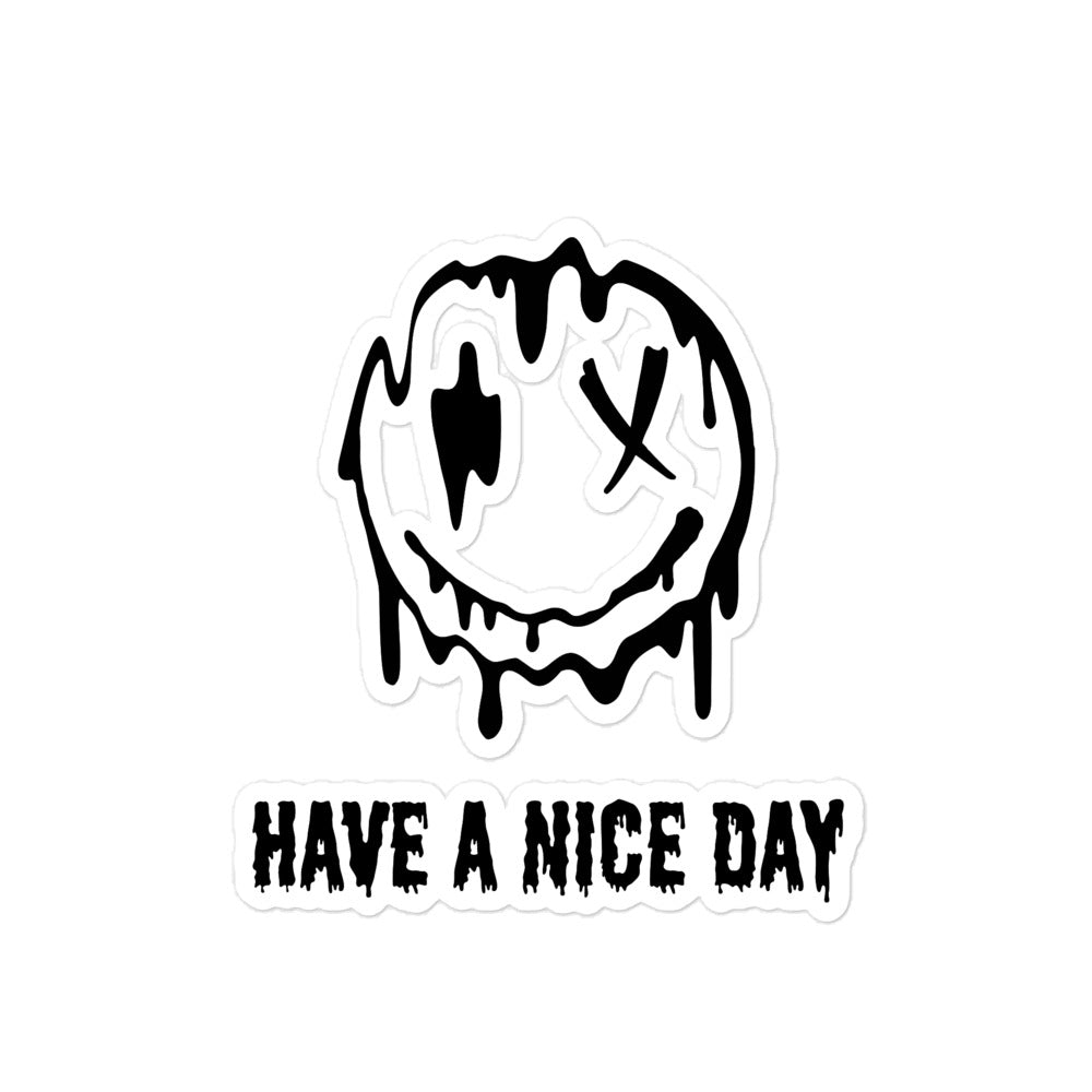 "Have A Nice Day" Bubble-free Sticker