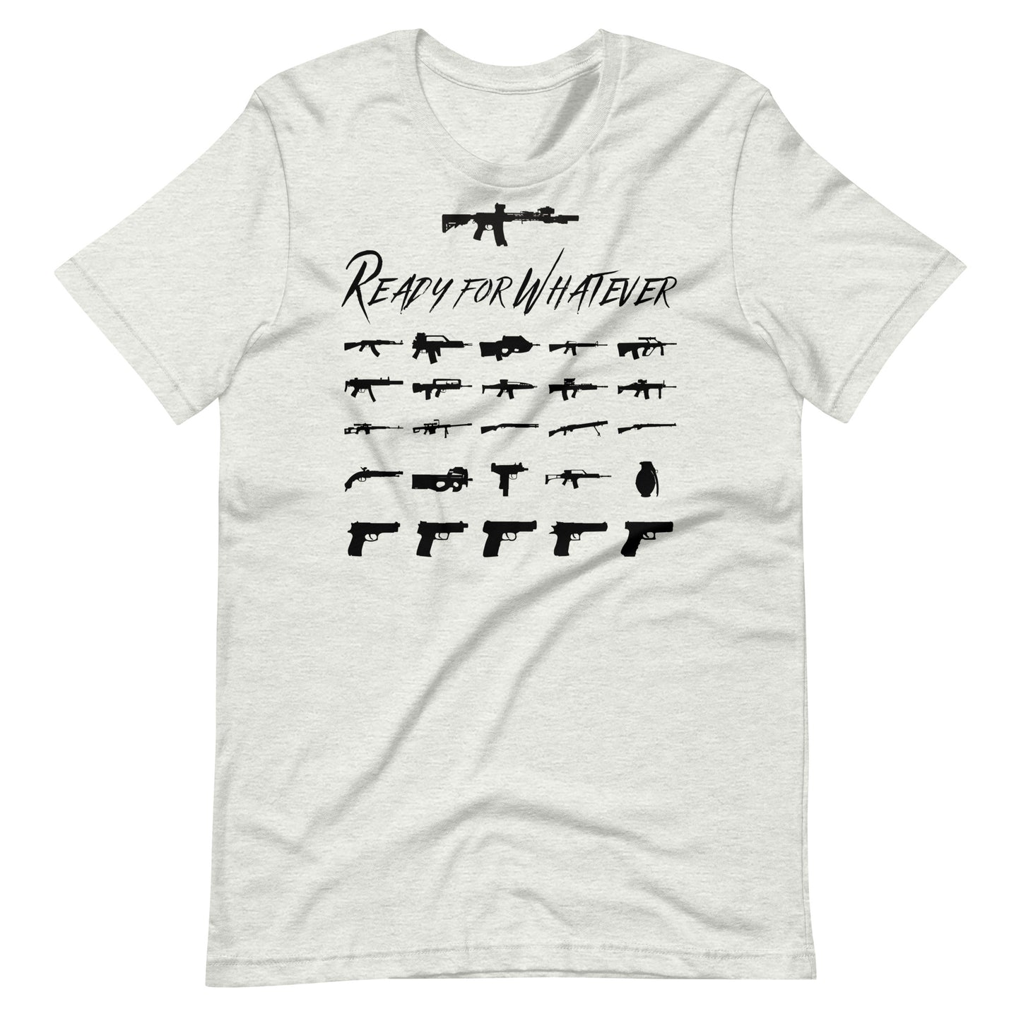 "Ready for Whatever" Unisex T-Shirt