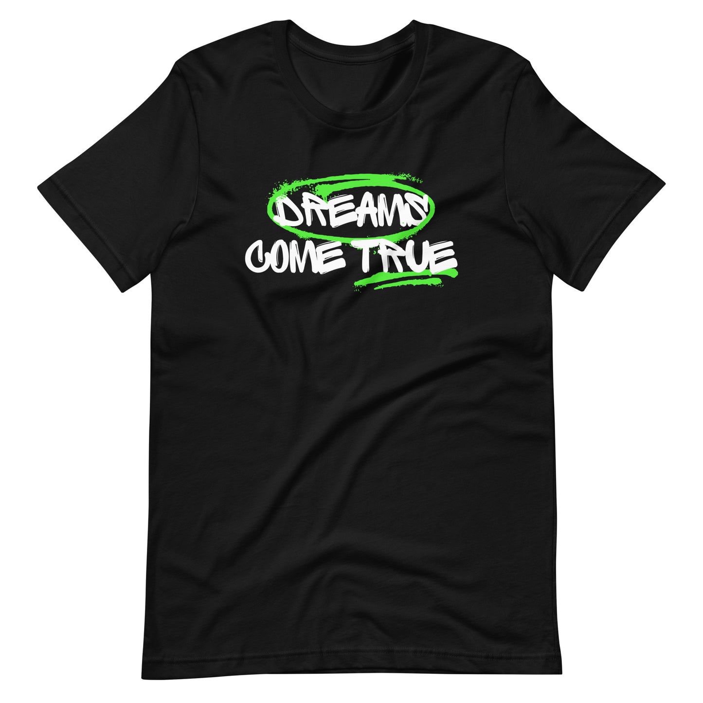 "Dreams Come True" Unisex T-Shirt