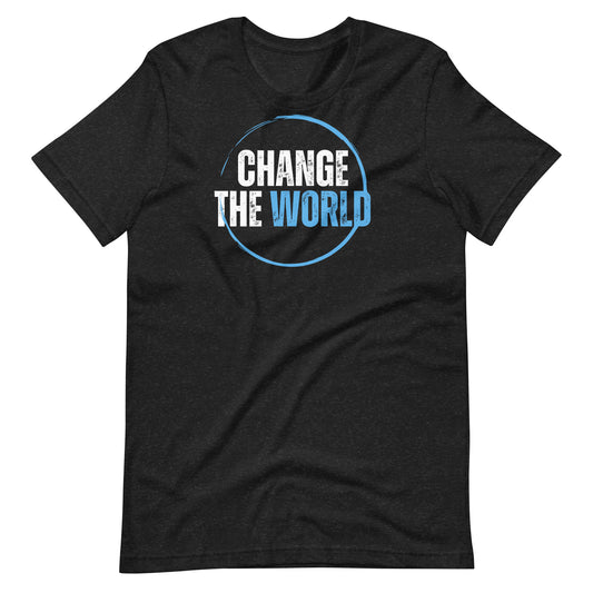 "Change the World" Unisex T-Shirt