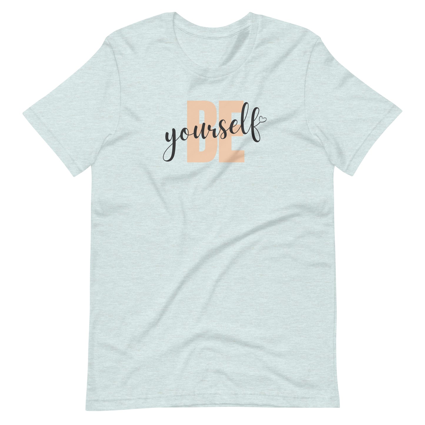 "Be Yourself" Unisex T-Shirt