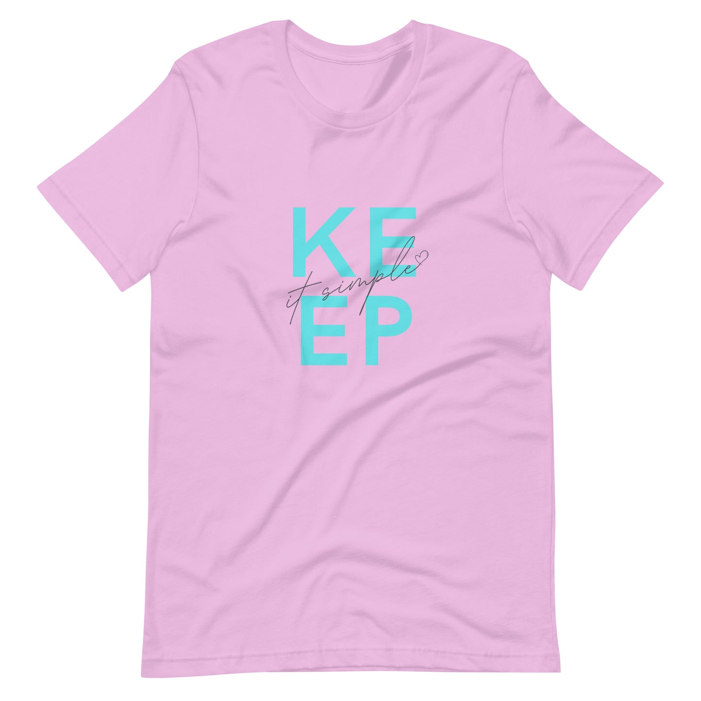 "Keep It Simple" Unisex T-Shirt
