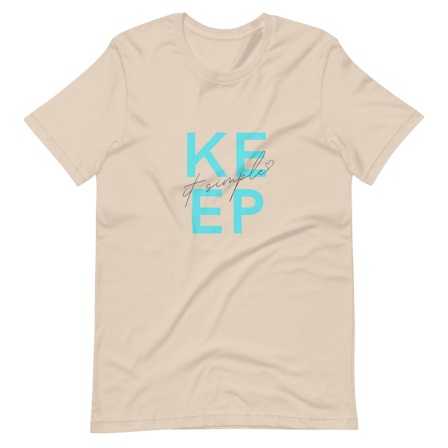 "Keep It Simple" Unisex T-Shirt