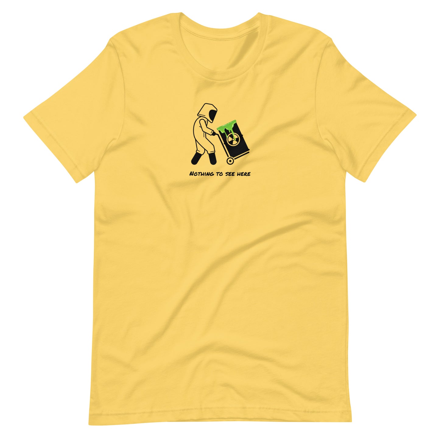 "Nothing to see here" Unisex T-Shirt
