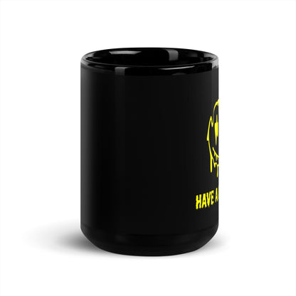 "Have A Nice Day" Black Glossy Mug