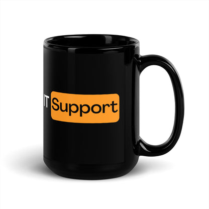 "IT Support" Black Glossy Mug