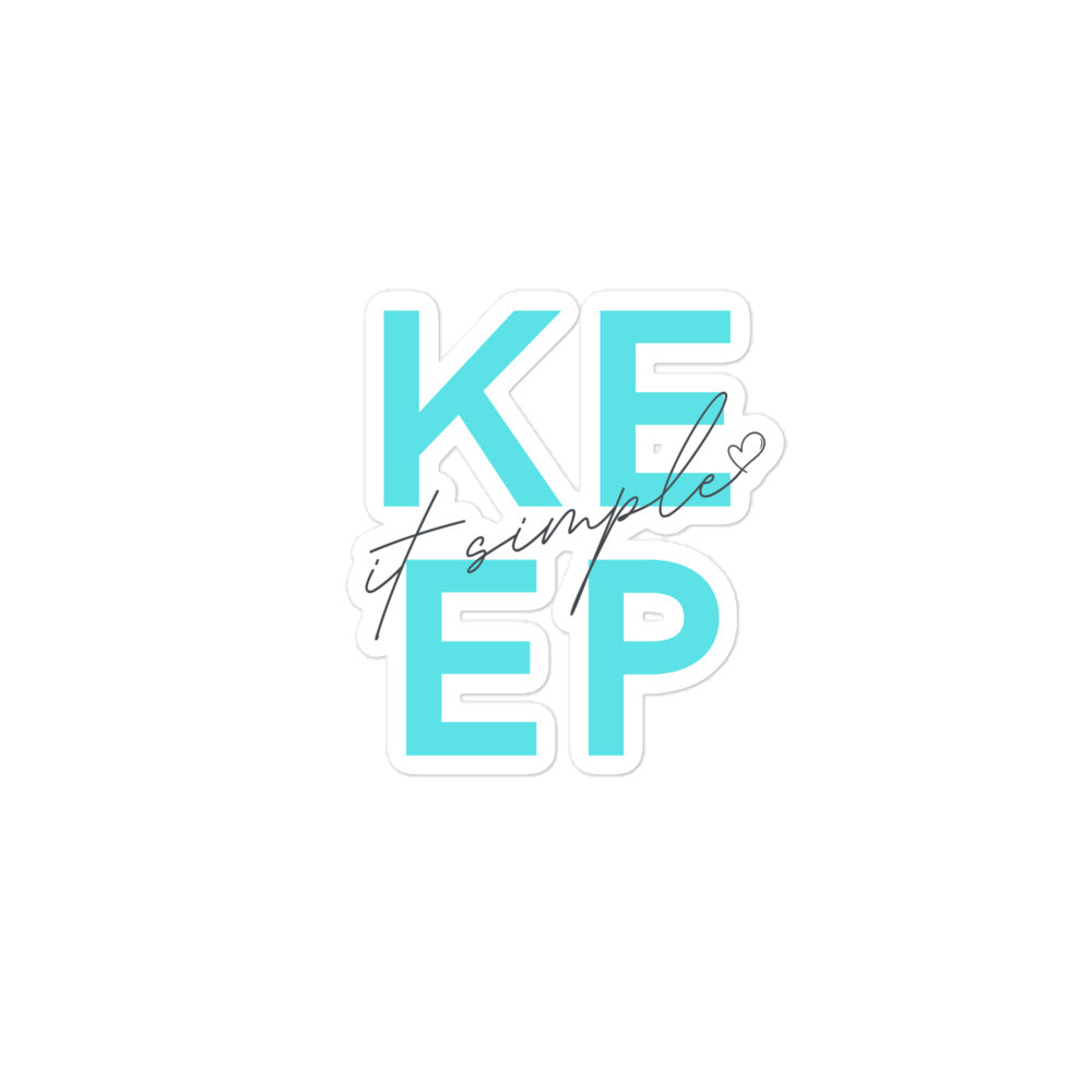 "Keep It Simple" Bubble-Free Sticker
