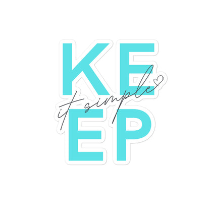 "Keep It Simple" Bubble-Free Sticker