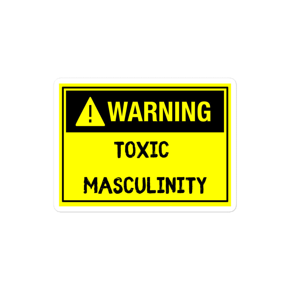 "Toxic Masculinity" Bubble-Free Sticker