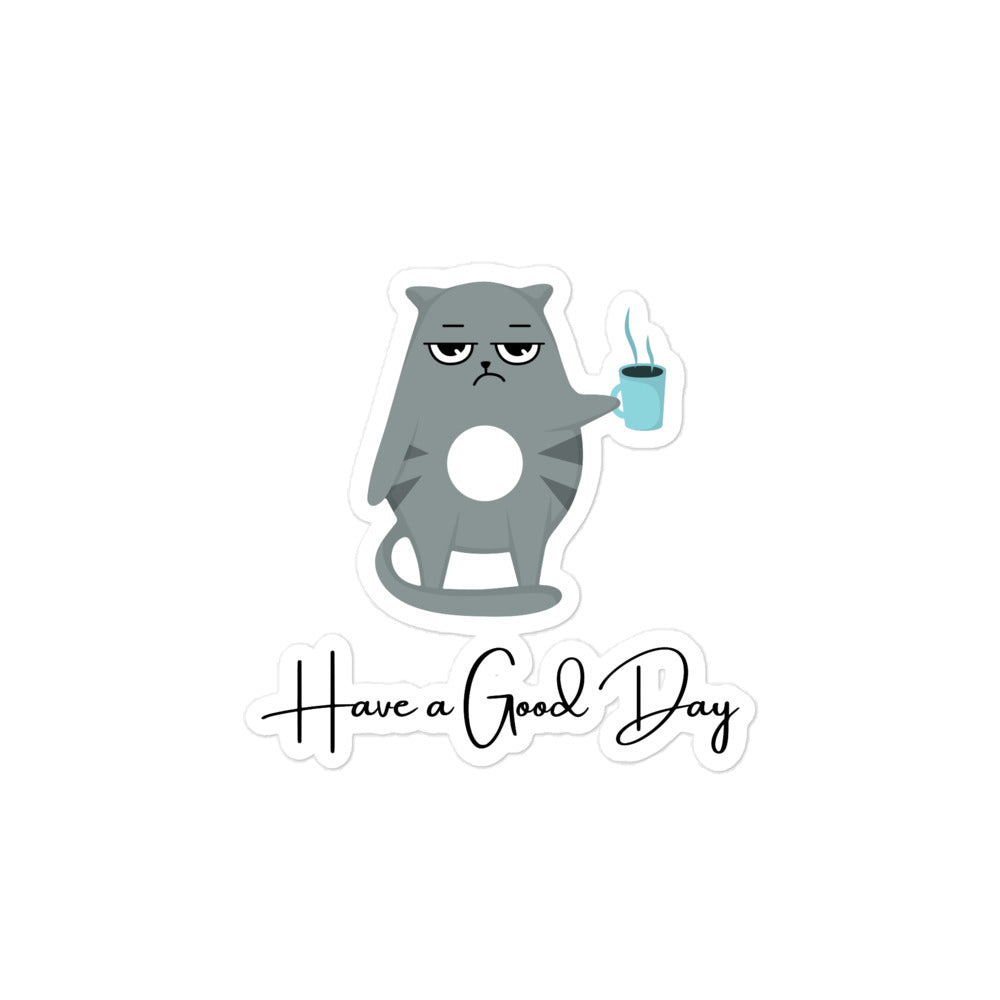 "Good Day Cat" Bubble-free Sticker