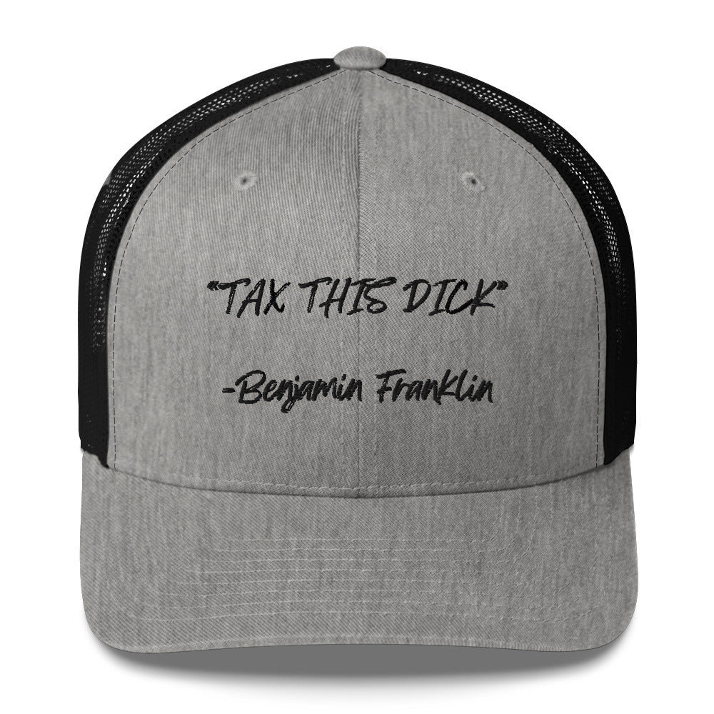"Tax This Dick" Trucker Cap