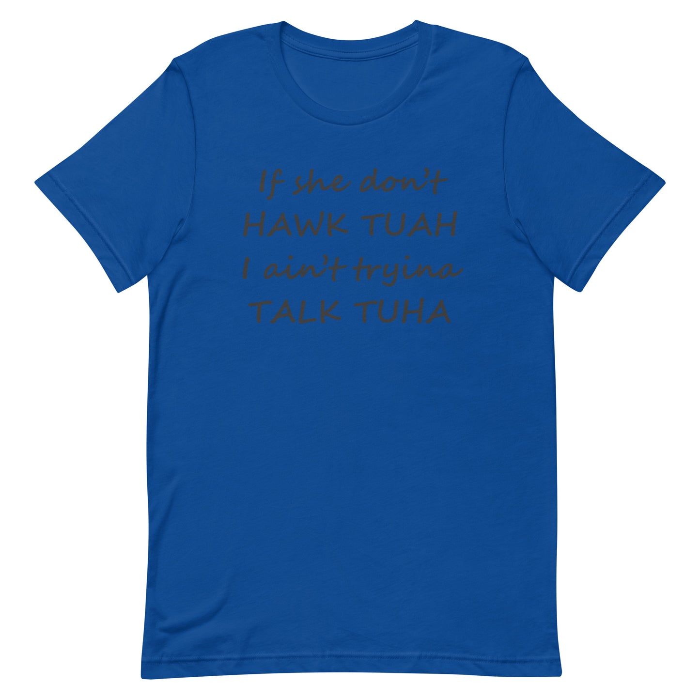 "Talk Tuha" Unisex T-Shirt