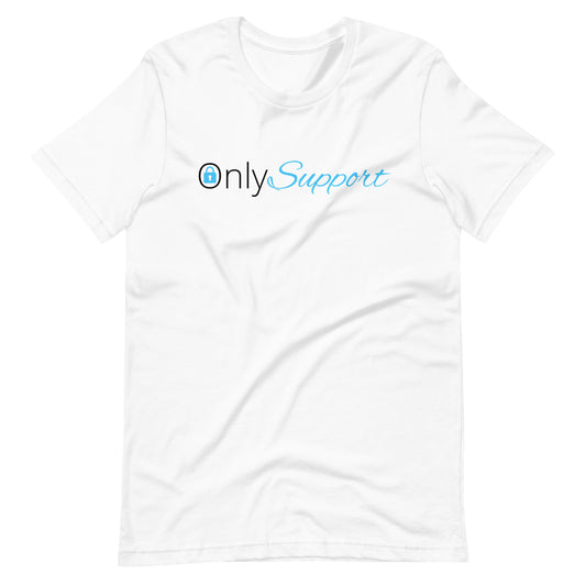 "Only Support" Unisex T-Shirt