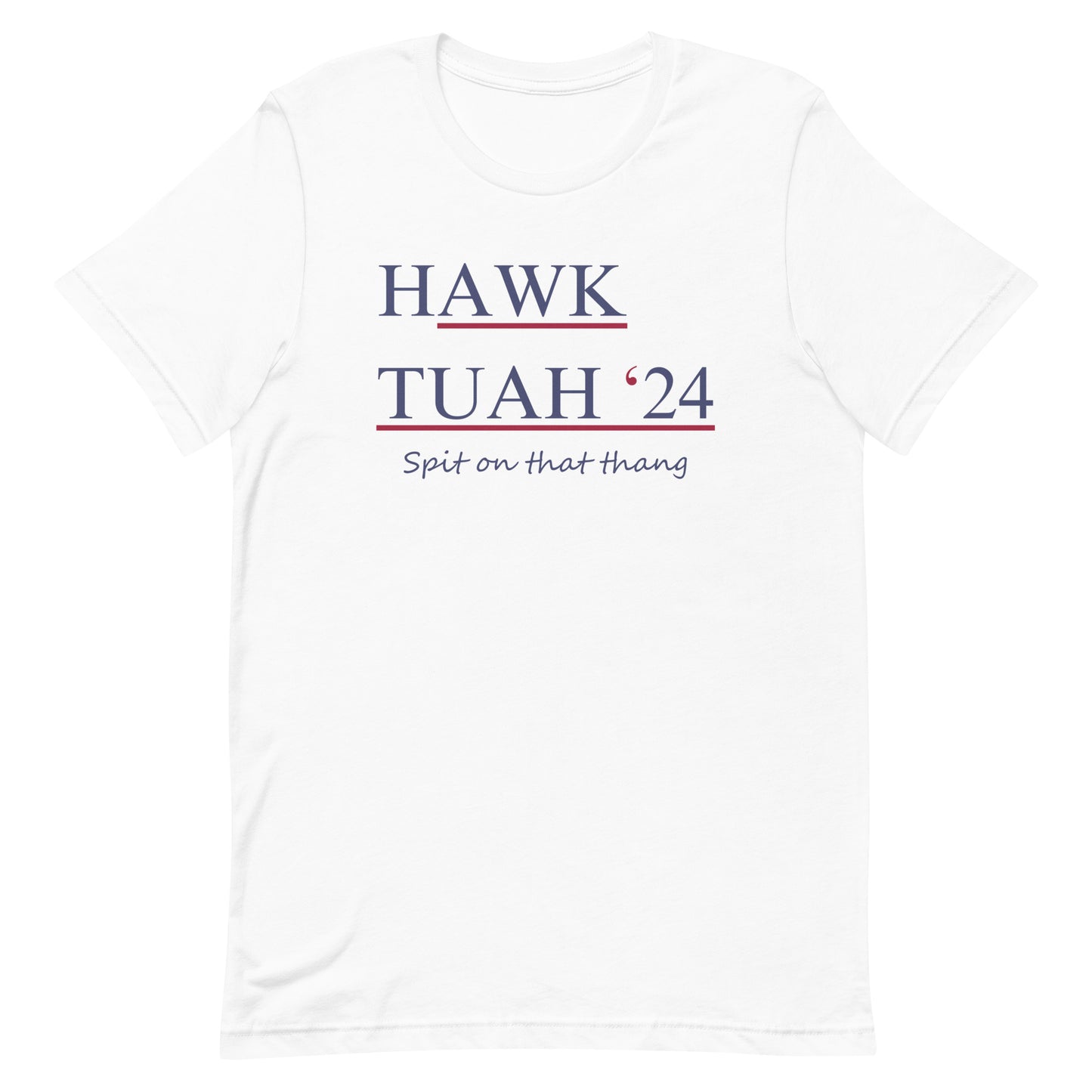 "Hawk Tuah" Unisex T-Shirt