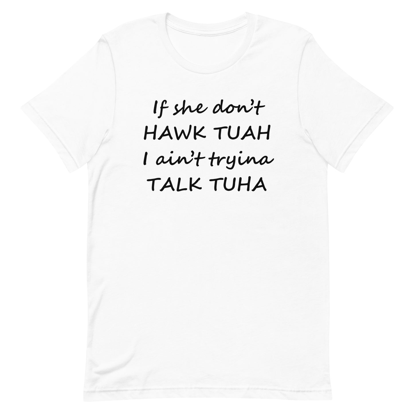 "Talk Tuha" Unisex T-Shirt