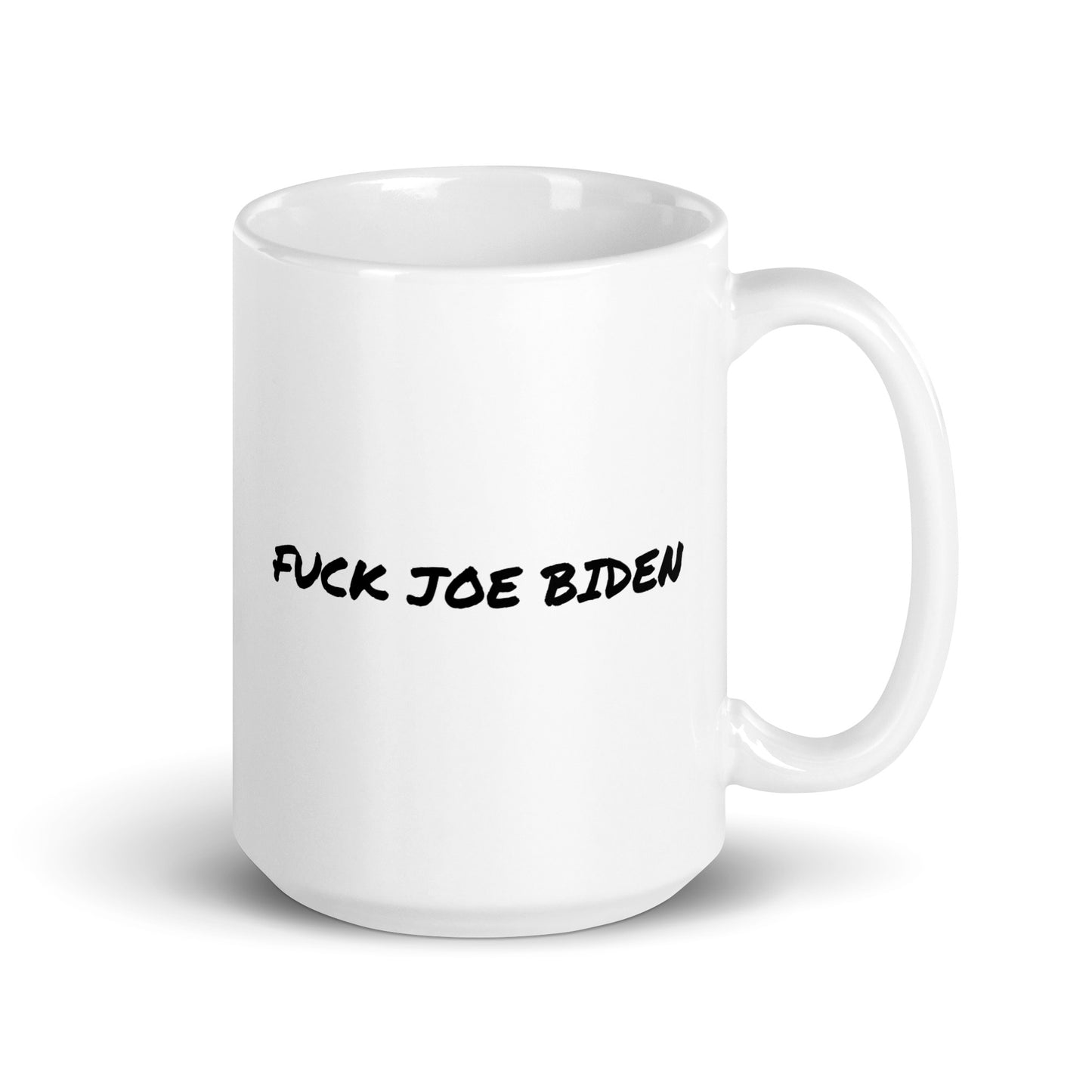 "Fuck Joe Biden" White Glossy Mug