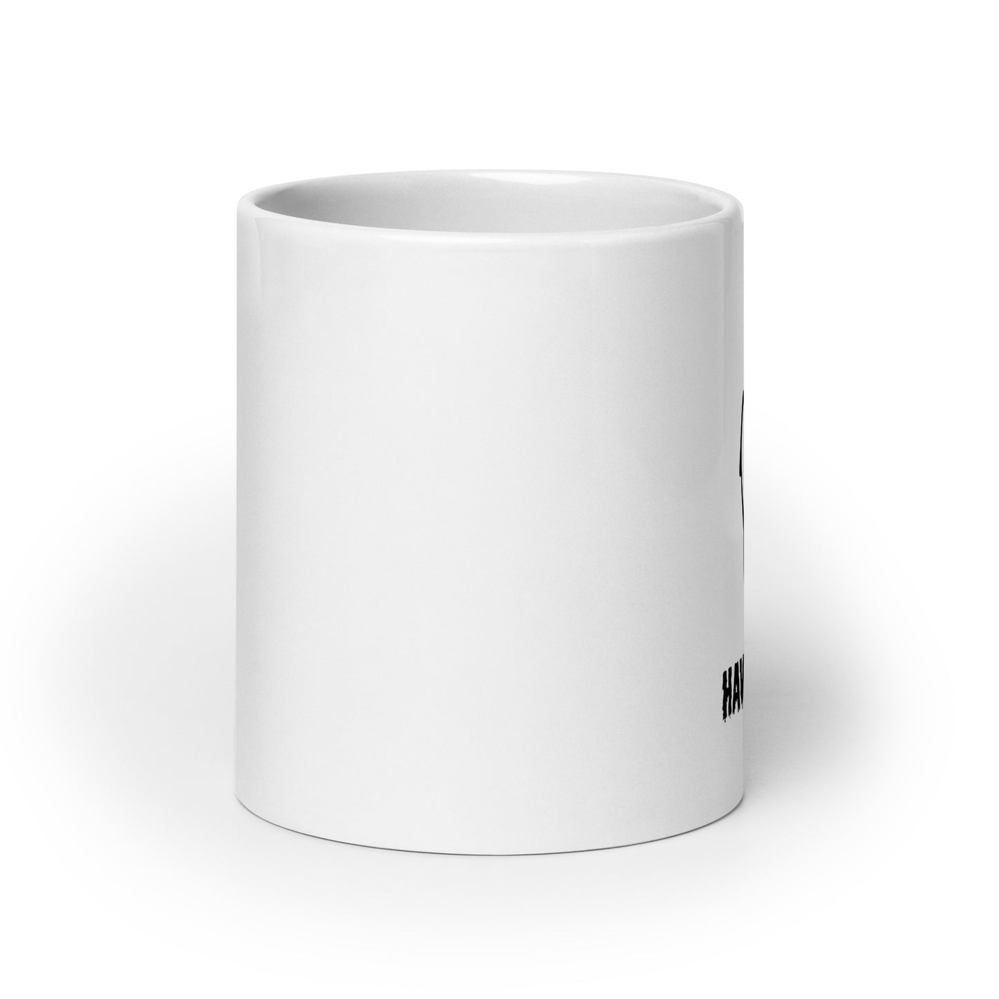 "Have A Nice Day" White Glossy Mug